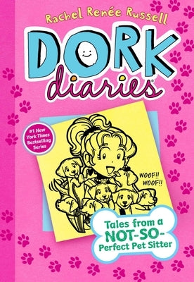 Dork Diaries 10: Tales from a Not-So-Perfect Pet Sitter by Russell, Rachel Renée