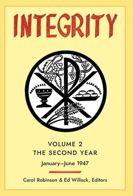 Integrity, Volume 2 (1947): (January - June) by Robinson, Carol Jackson