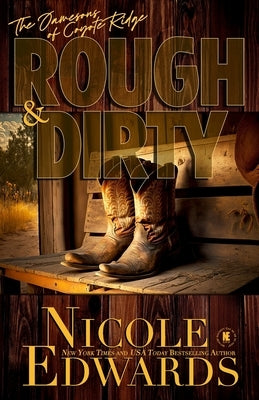 Rough & Dirty by Edwards, Nicole
