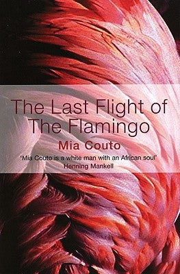 The Last Flight of the Flamingo by Couto, Mia