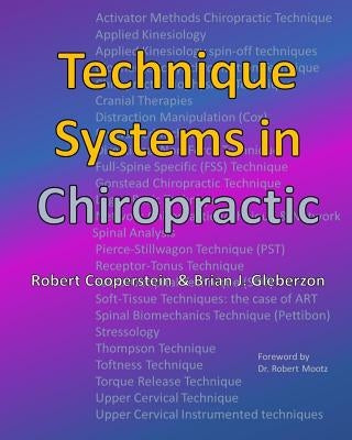 Technique Systems in Chiropractic by Gleberzon, Brian J.