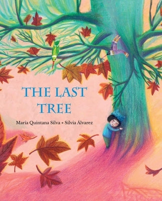 The Last Tree by Quintana Silva, Mar?