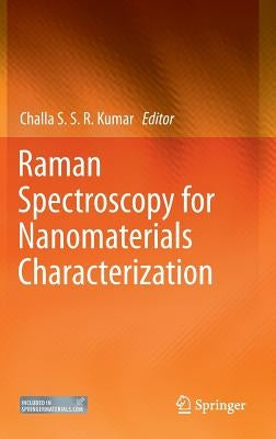 Raman Spectroscopy for Nanomaterials Characterization by Kumar, Challa S. S. R.