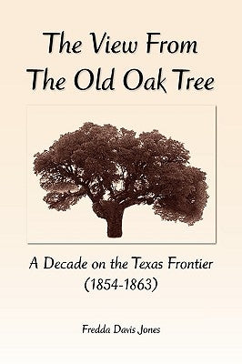 The View From the Old Oak Tree by Jones, Fredda Davis