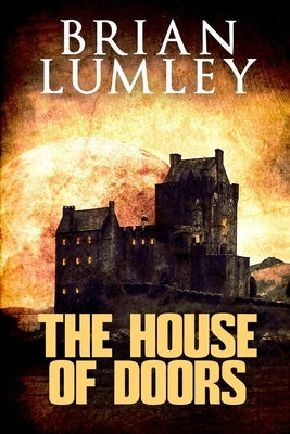 The House of Doors by Lumley, Brian