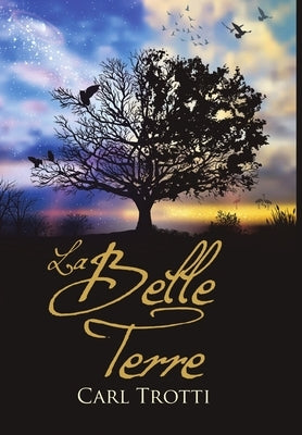 La Belle Terre by Trotti, Carl
