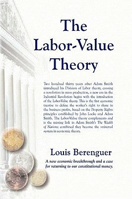 The Labor-Value Theory by Berenguer, Louis