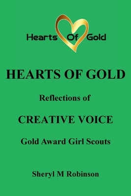 Reflections of Creative Voice: Gold Award Girl Scouts by Robinson, Sheryl M.