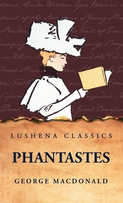 Phantastes by George MacDonald