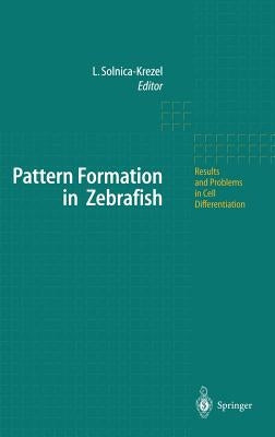 Pattern Formation in Zebrafish by Solnica-Krezel, Lilianna