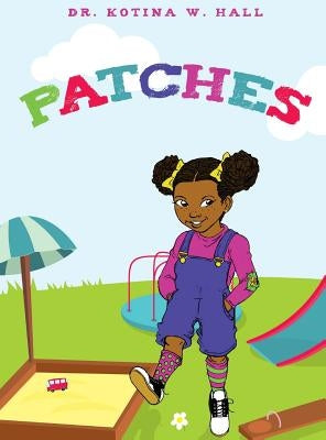 Patches by Hall, Kotina W.