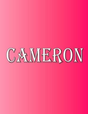 Cameron: 100 Pages 8.5" X 11" Personalized Name on Notebook College Ruled Line Paper by Rwg