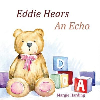 Eddie Hears An Echo by Harding, Margie