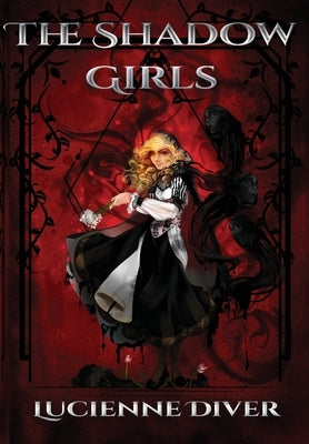The Shadow Girls by Diver, Lucienne
