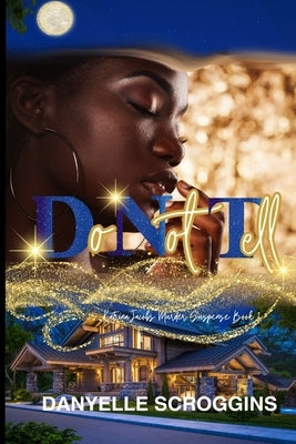 Do Not Tell: Katrina Jacobs Murder Suspense Book 2 by Scroggins, Danyelle