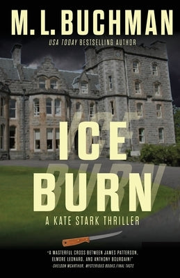 Ice Burn: an action-adventure thriller by Buchman, M. L.