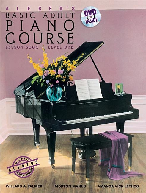 Alfred's Basic Adult Piano Course Lesson Book, Level One [With DVD] by Palmer, Willard A.