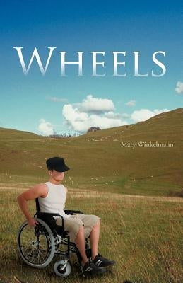 Wheels by Winkelmann, Mary