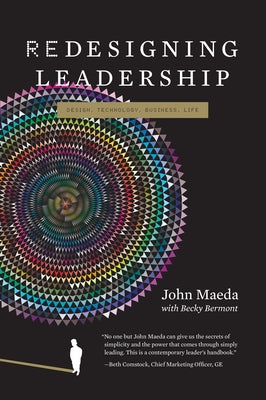 Redesigning Leadership by Maeda, John