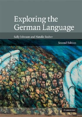 Exploring the German Language by Johnson, Sally