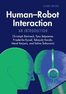 Human-Robot Interaction by Bartneck, Christoph