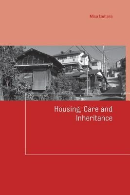 Housing, Care and Inheritance by Izuhara, Misa