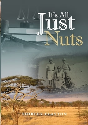 It's All Just Nuts by Clayton, Shirley
