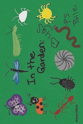 In the Garden: Bugs (Revised Edition) by Pollei, Paula S.