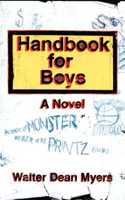Handbook for Boys by Myers, Walter Dean