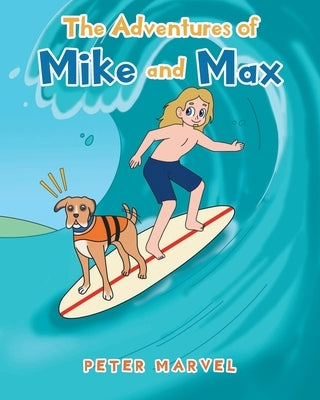 The Adventures of Mike and Max by Marvel, Peter