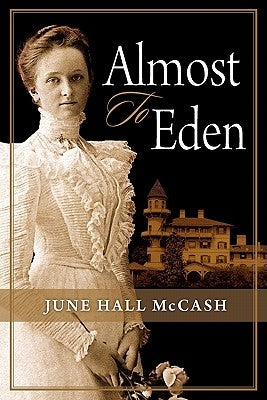 Almost to Eden by McCash, June Hall