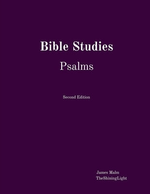 Bible Studies Psalms by Malm, James