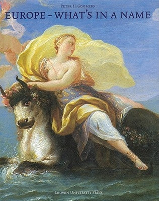 Europe - What's in a Name by Gommers, Peter H.