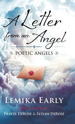 A Letter From An Angel: Poetic Angels by Early, Lemika