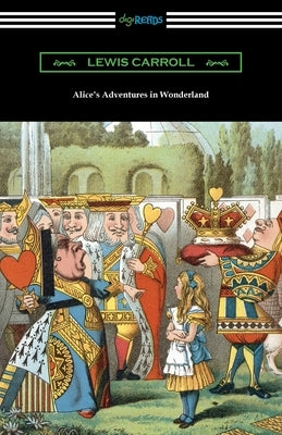 Alice's Adventures in Wonderland by Carroll, Lewis