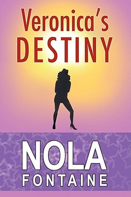 Veronica's Destiny by Fontaine, Nola