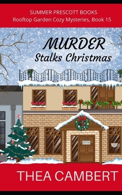Murder Stalks Christmas by Cambert, Thea