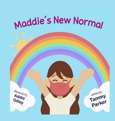 Maddie's New Normal by Parker, Tammy A.