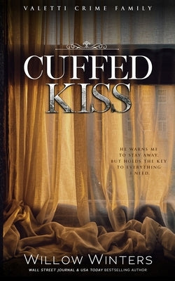 Cuffed Kiss by Winters, Willow