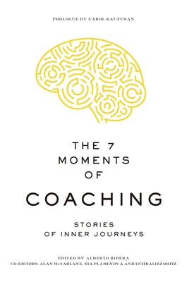 The 7 Moments of Coaching by McFarlane, Alan