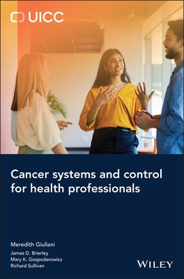 Cancer Systems and Control for Health Professionals by Giuliani, Meredith