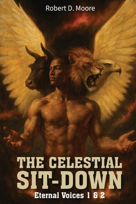 The Celestial "Sit-Down": Eternal Voice's 1 & 2 by Moore, Robert