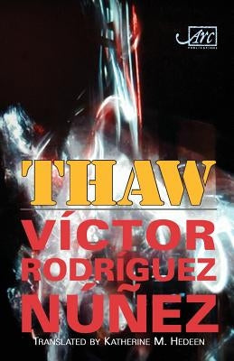 Thaw: Deshieos by Rodríguez Núñez, Víctor