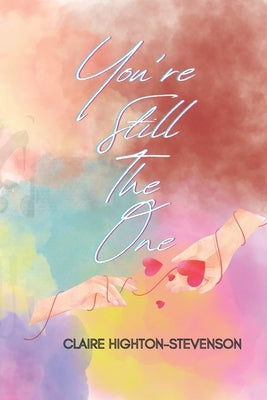 You're Still The One by Highton-Stevenson, Claire