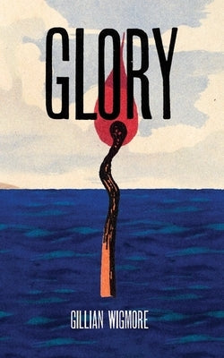 Glory by Wigmore, Gillian