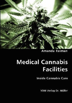 Medical Cannabis Facilities by Reiman, Amanda