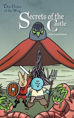 Secrets of the Castle by Broom, Scott Lewis