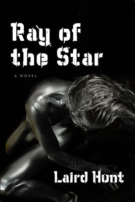 Ray of the Star by Hunt, Laird