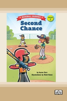 Second Chance: A Baseball Buddies Story: Book 2 (Dyslexia-Friendly Edition) by Derr, Aaron