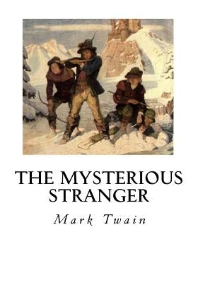The Mysterious Stranger: And Other Stories by Twain, Mark
